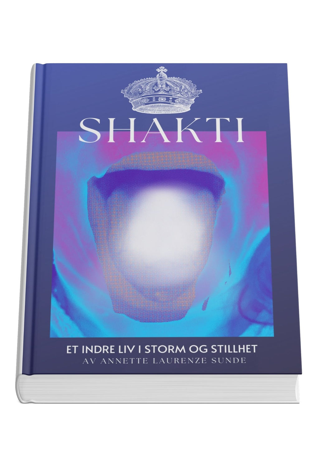 SHAKTI - et liv i storm og stillhet